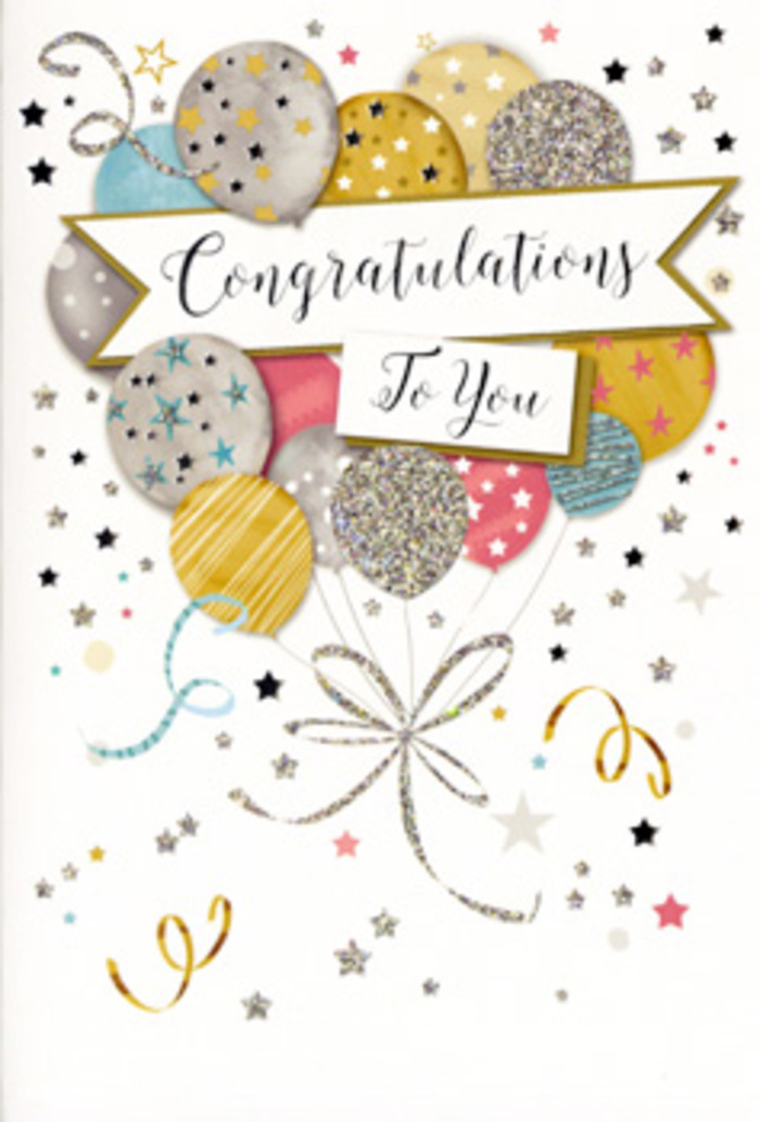 This congratulations card design feels like a stylish, glittering party scene distilled onto a single page, something you might pair with flowers when celebrating a proud moment in Bexley. The central feature is a lush cluster of balloons, layered together so they appear full and gently three-dimensional. Their colours range from subtle champagne and blush pink to luminous silver, sky blue, and soft grey, creating a harmonious and modern palette. Each balloon carries its own decoration: some are sprinkled with tiny star shapes that look like they've been dusted with fine glitter, others are traced with delicate metallic stripes or small sparkles that seem to shimmer as the light falls across them. From this floating cluster, slender gold and silver ribbons extend downward, twisting into loose curls and crossing paths like festive streamers drifting after an evening celebration in Bexley Village. A refined banner weaves across the middle of the design, bearing the phrase Congratulations To You in beautifully sculpted calligraphy, the letters flowing and ornate yet easy to read. Around the balloons and banner, the background remains light and airy, scattered with miniature stars, dots of confetti, and swirling flourishes, giving the impression of movement and depth without crowding the space. The mood is joyful and sophisticated, ideally suited for congratulating someone on a new job, exam success, or a personal milestone, especially when paired with a thoughtfully arranged bouquet delivered by Flowers Bexley.